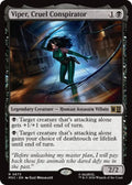 Viper, Cruel Conspirator