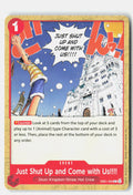 Just Shut Up and Come with Us!!!! (Reprint)